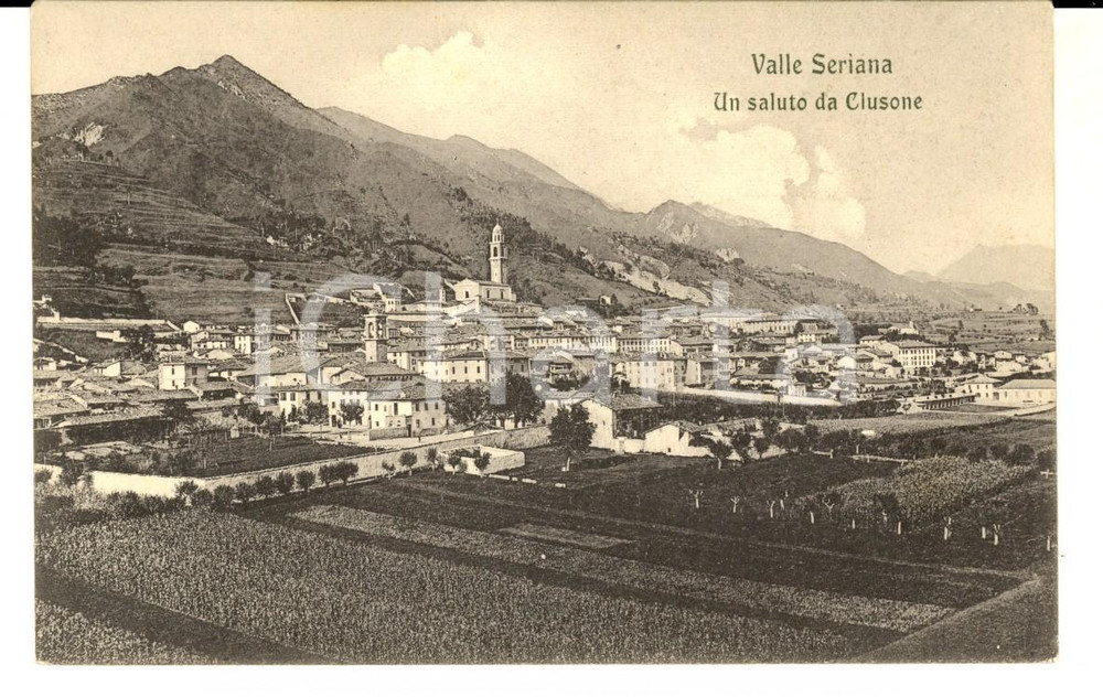 Cartolina originale da collezione 1910 ca CLUSONE BG Veduta della VALLE SERIANA Cartolina postale ANIMATA FP NV 1