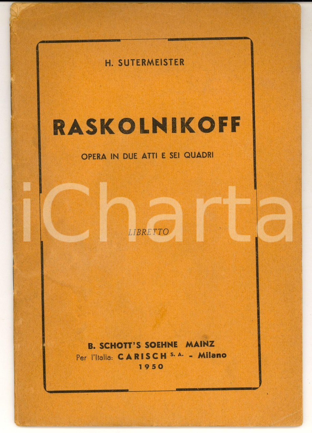 Oggetto da collezione cartaceo 1950 Heinrich SUTERMEISTER Raskolnikoff  Libretto opera ed. CARISCH 1