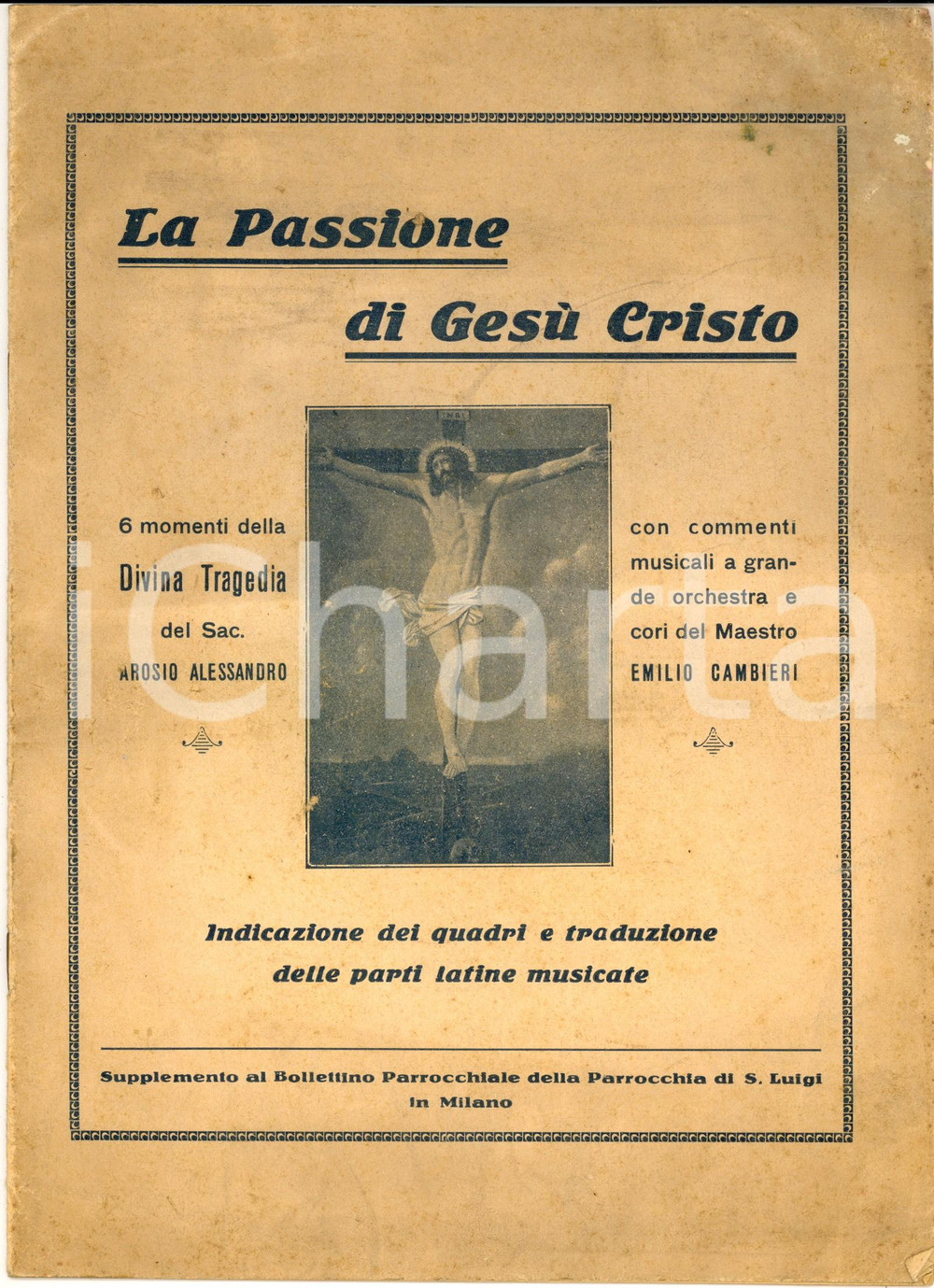 Libro, pubblicazione d epoca 1934 MILANO Parrocchia S. LUIGI Don Alessandro AROSIO La Passione di Gesù Cristo 1