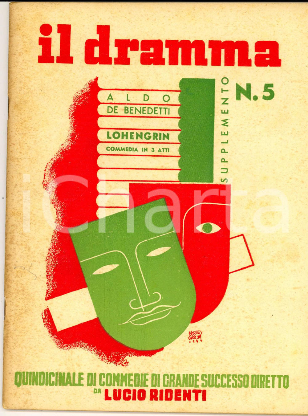 Giornale, rivista storica 1934 IL DRAMMA Aldo DE BENEDETTI Lohengrin  Commedia Rivista suppl. nÂ° 5 1