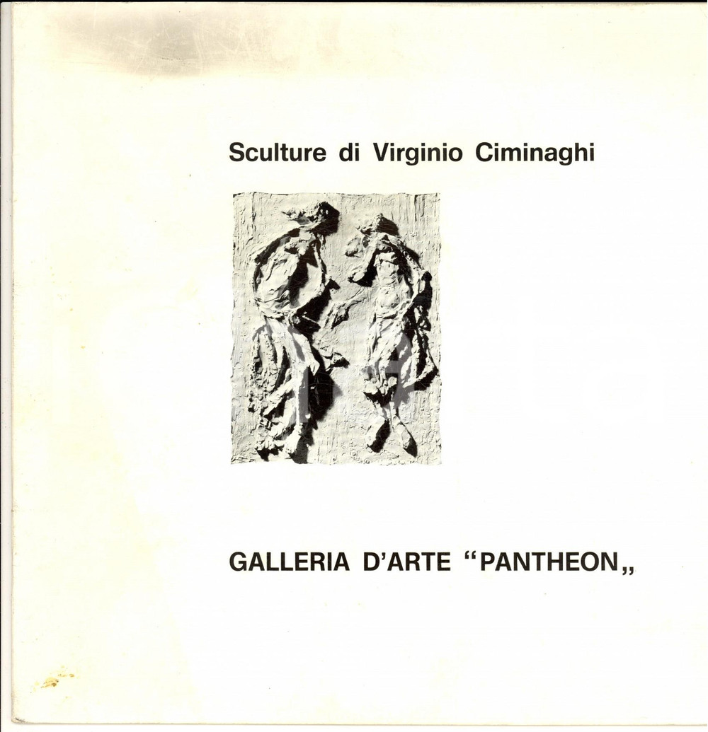 Libro, pubblicazione d epoca 1970 ROMA Galleria PANTHEON Sculture di Virginio CIMINAGHI Catalogo mostra 1