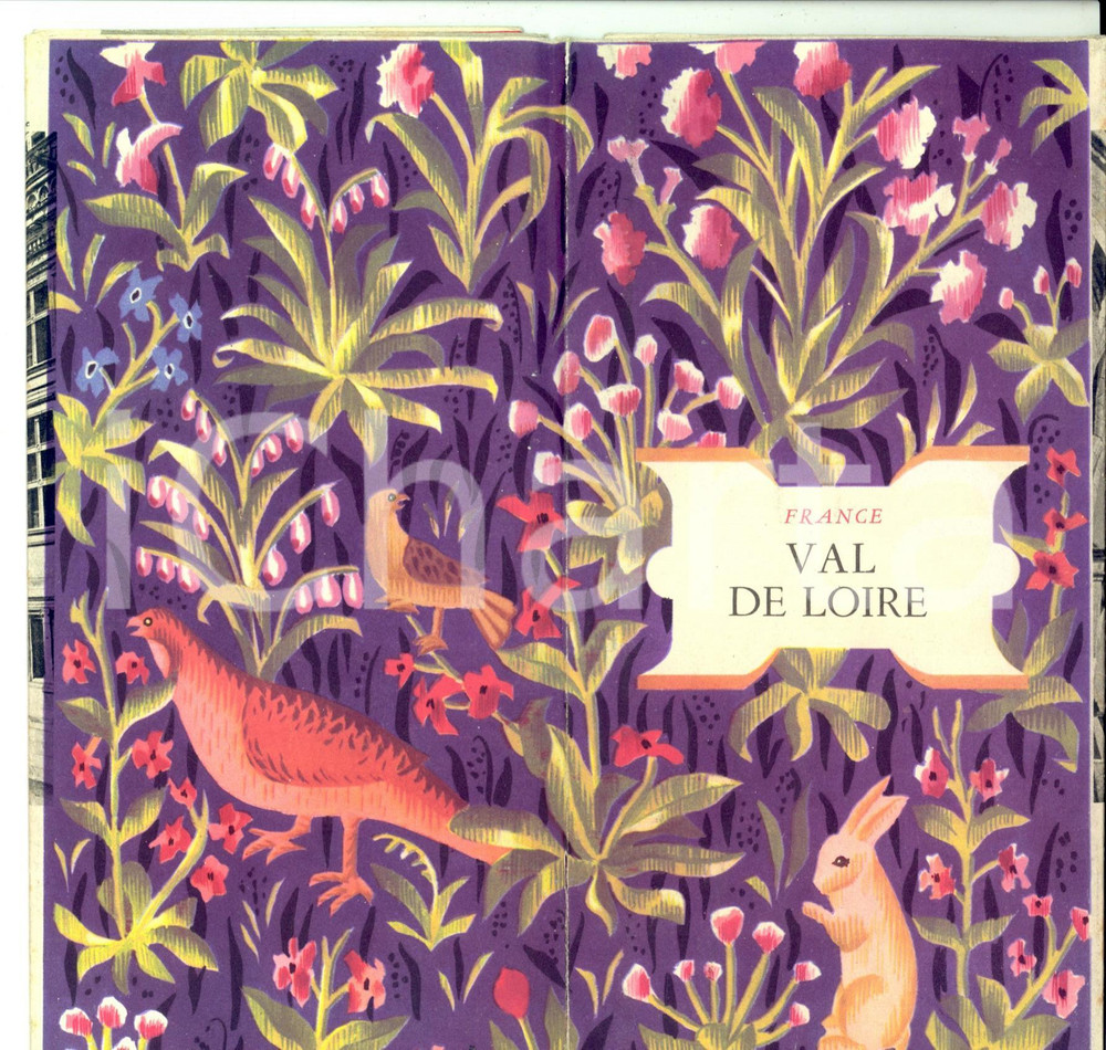 Materiale pubblicitario d’epoca 1950 ca FRANCE VAL DE LOIRE Pieghevole ILLUSTRATO TURISMO VINTAGE 1