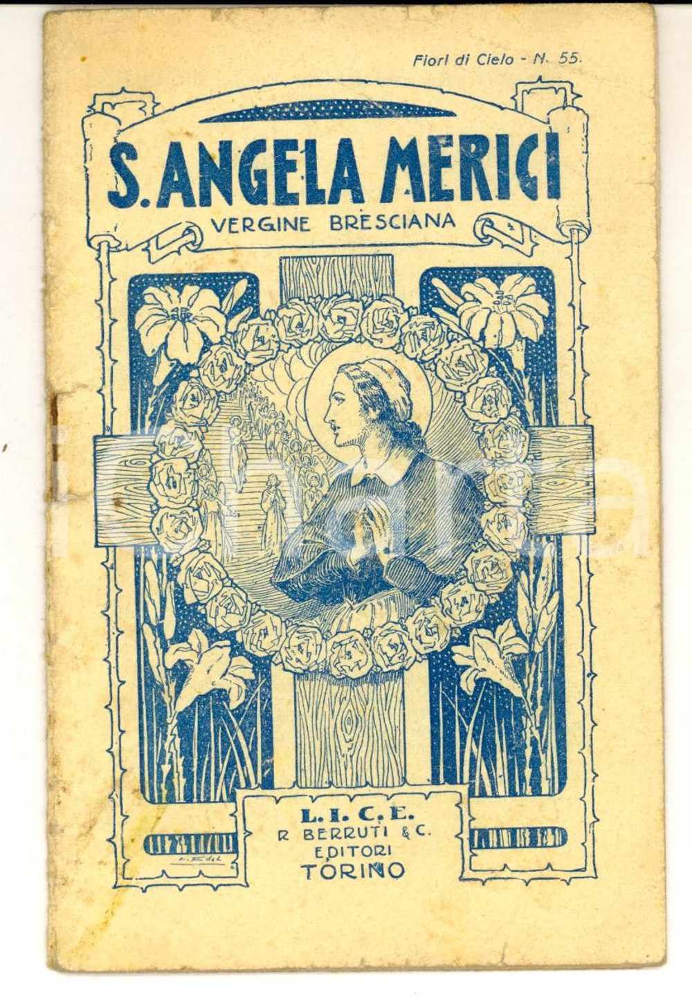 1931 TORINO S. ANGELA MERICI vergine bresciana *Ed. BERRUTI Fiori di Cielo n° 55