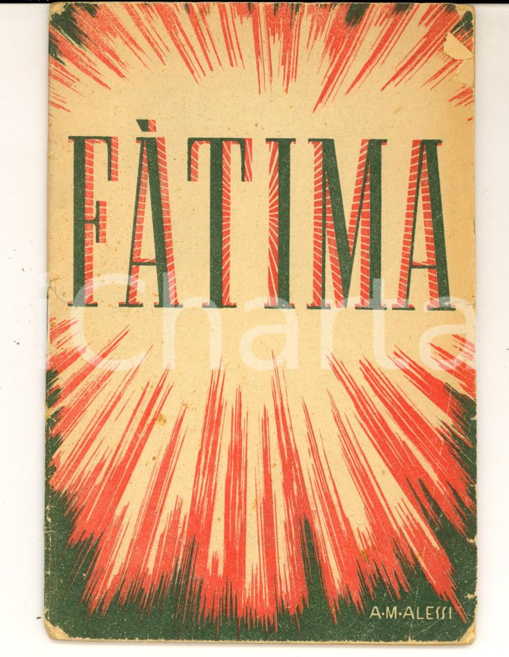 Libro, pubblicazione d epoca 1944 FATIMA Libretto devozionale ELLE DI CI Collana LUX 28 pp. Ill. ALESSI 1