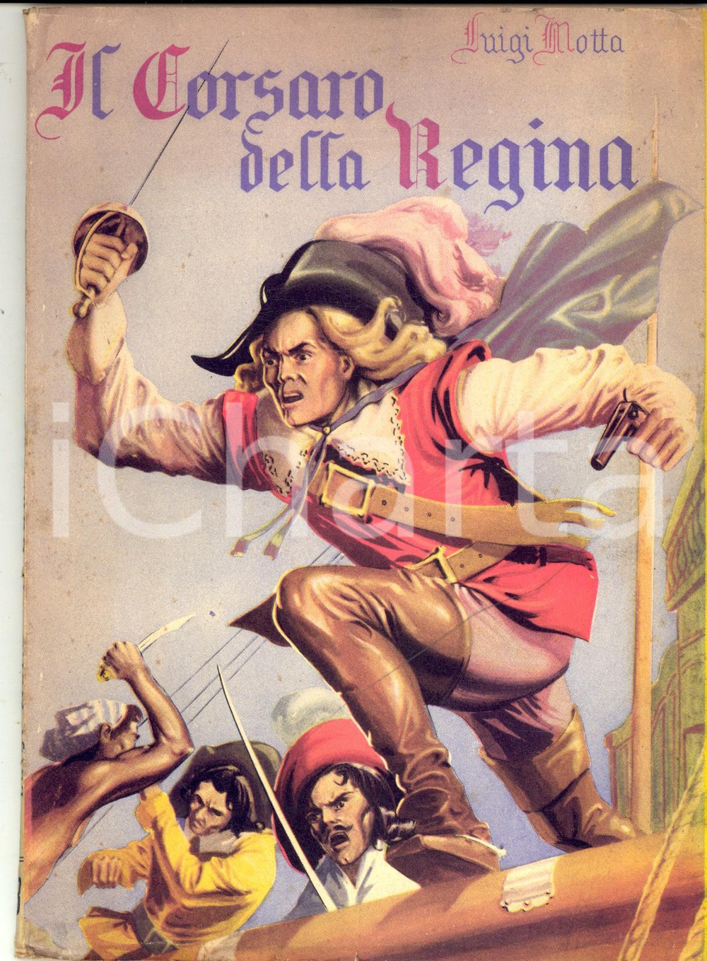Libro, pubblicazione d epoca 1948 Luigi MOTTA Drake, il corsaro della regina Ed. Industrie Grafiche Lombarde 1