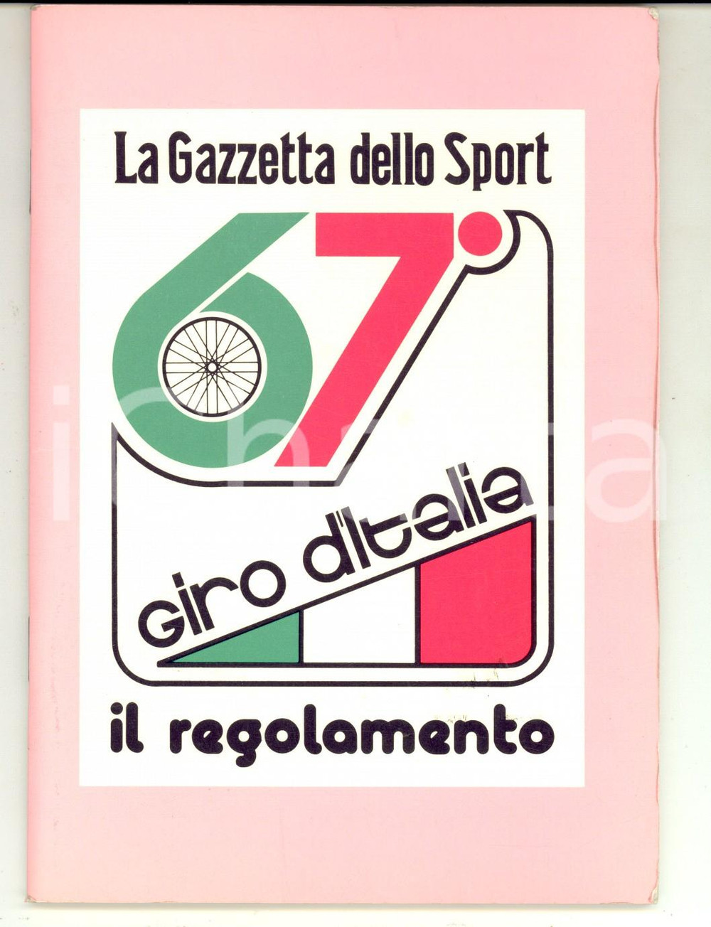 Materiale pubblicitario d’epoca 1984 GAZZETTA DELLO SPORT Regolamento 67° Giro d Italia  libretto 44 pp. 1