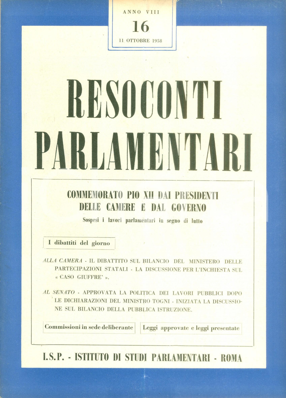 Giornale, rivista storica 1958 RESOCONTI PARLAMENTARI Camere e Governo commemorano PIO XII Rivista 1