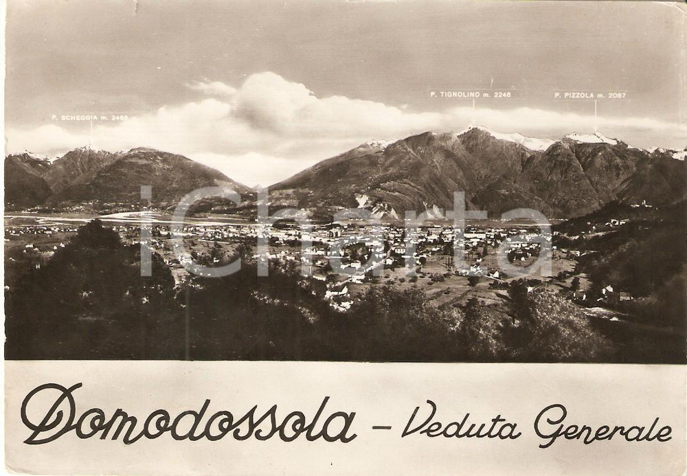 Cartolina originale da collezione 1955 ca DOMODOSSOLA VB Panorama con Punta Scheggia TIGNOLINO Cartolina FG NV 1