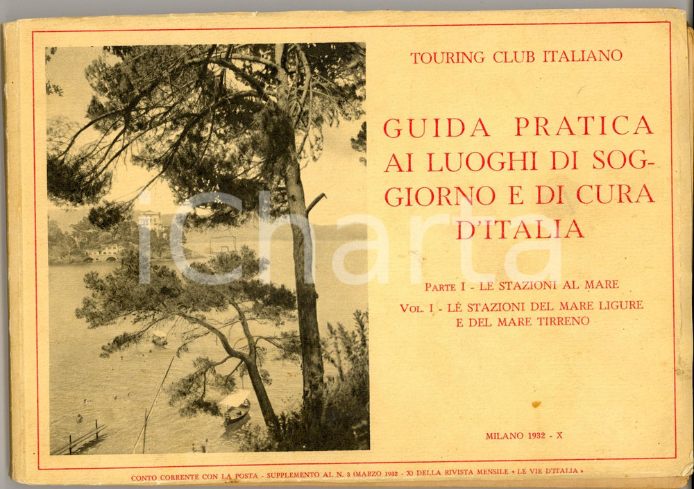 Libro, pubblicazione d epoca 1932 TOURING CLUB Guida luoghi soggiorno Stazioni mare LIGURE e TIRRENO Vol. I 1