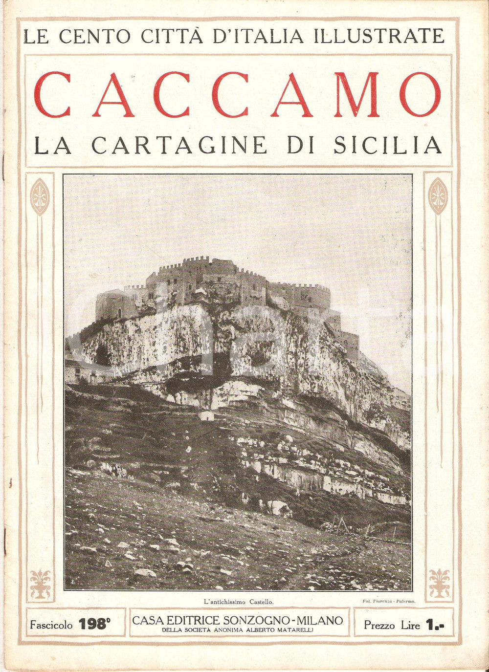 Giornale, rivista storica 1927 CENTO CITTA  D ITALIA Caccamo Cartagine di Sicilia Fascicolo 198 Rivista 1