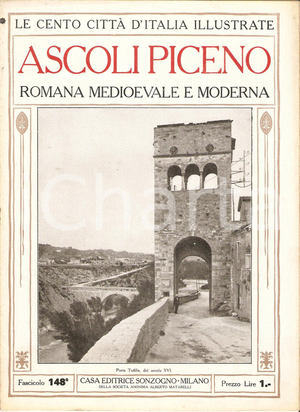 1927 CENTO CITTA' D'ITALIA Ascoli Piceno romana medioevale Fascicolo 148 Rivista