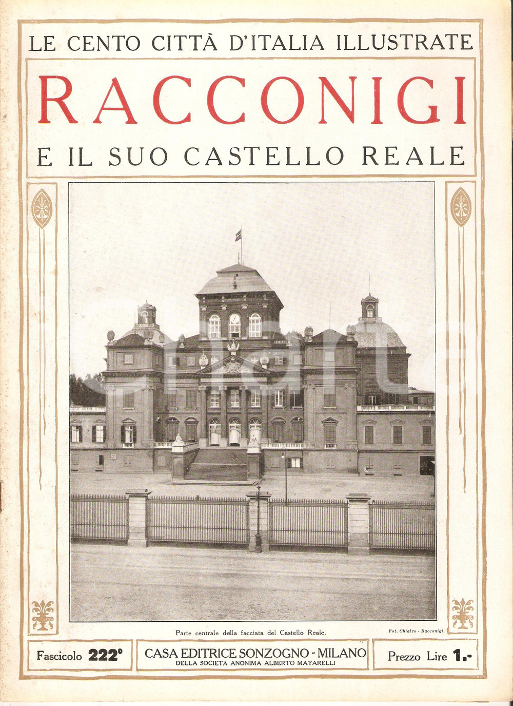 Giornale, rivista storica 1928 CENTO CITTA  D ITALIA Racconigi e Castello Reale Fascicolo 222 Rivista 1
