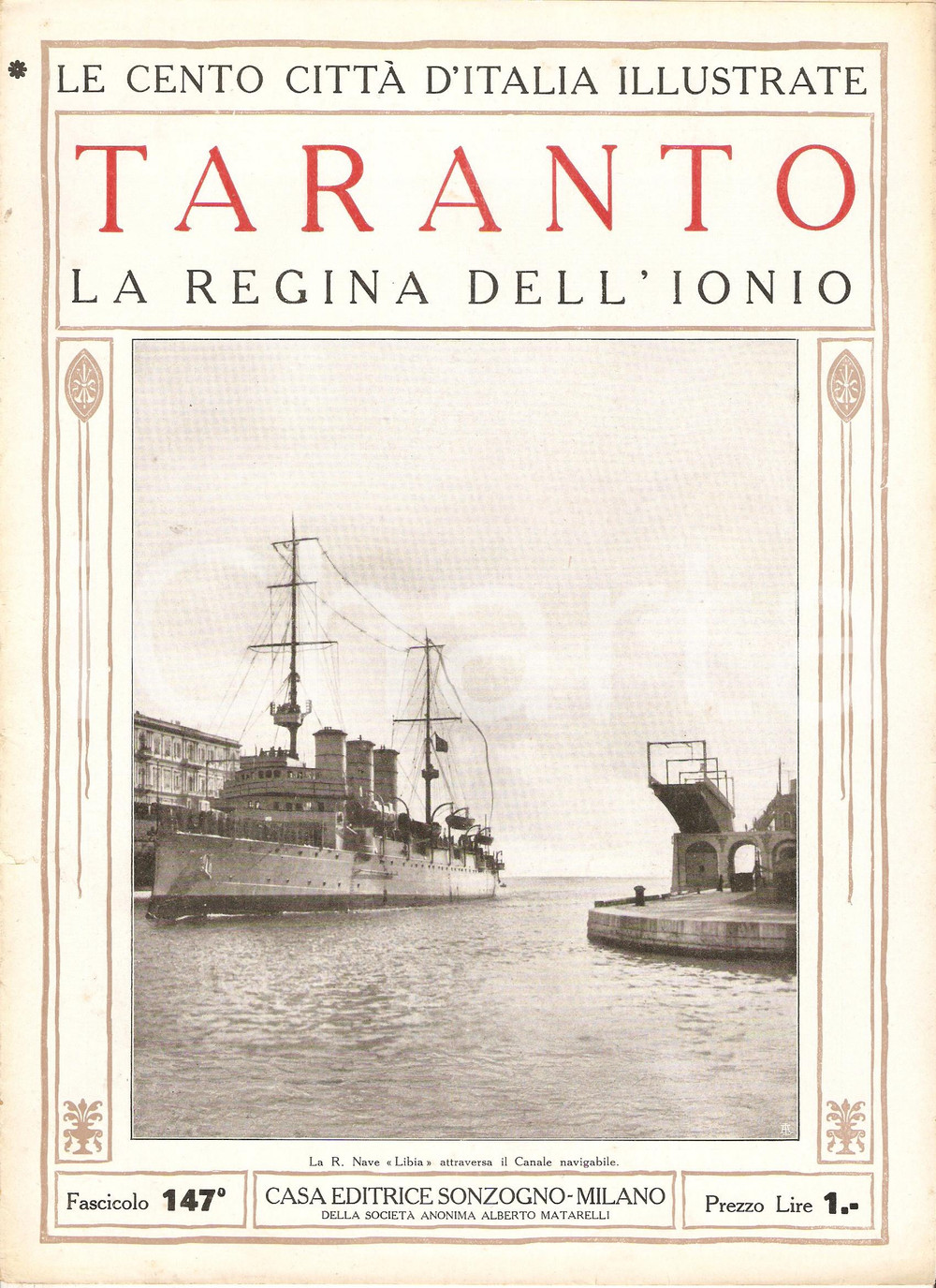 Giornale, rivista storica 1927 CENTO CITTA  D ITALIA Taranto regina dello IONIO Fascicolo 147 Rivista 1