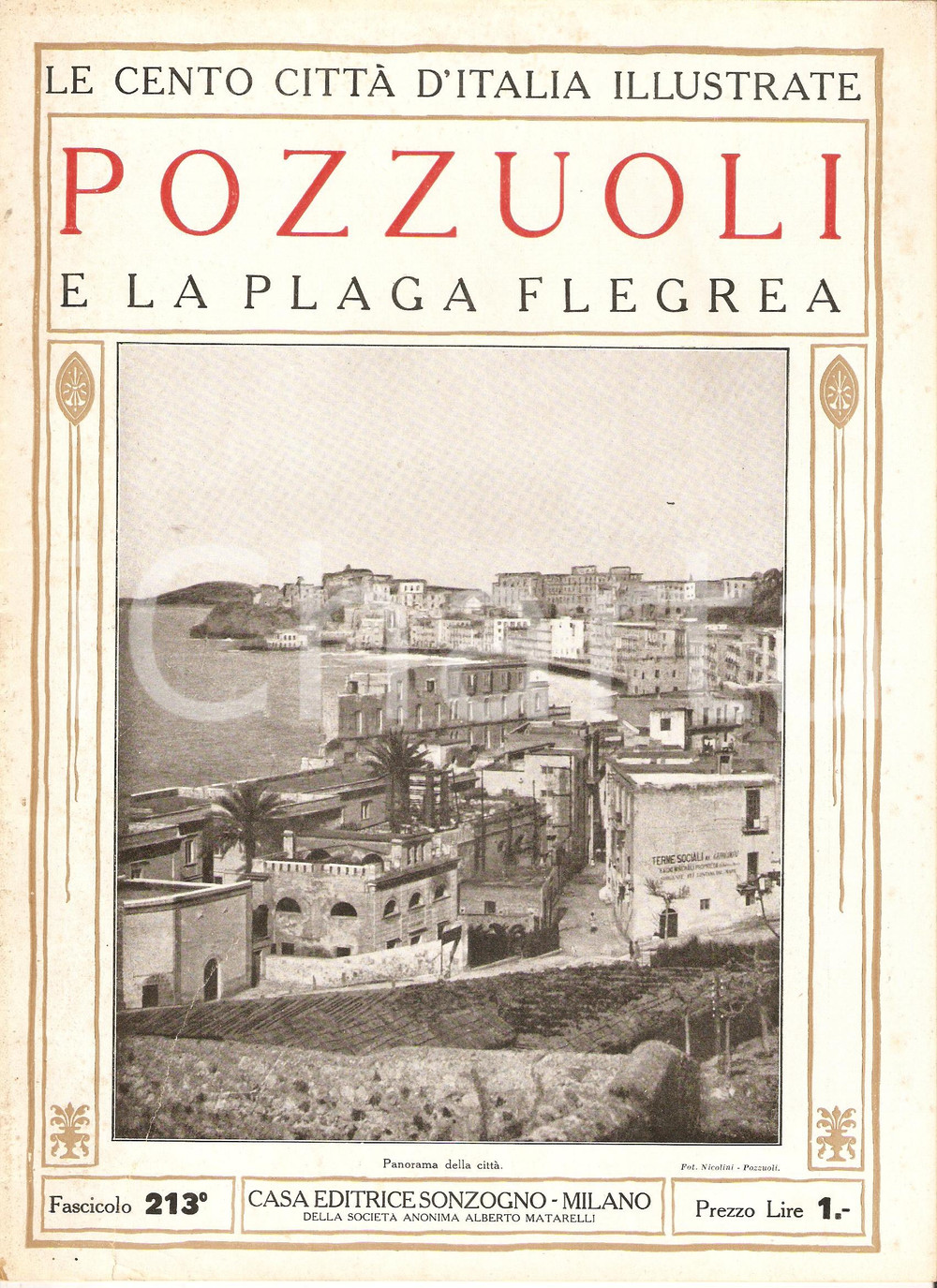 Giornale, rivista storica 1928 CENTO CITTA  D ITALIA Plaga Flegrea e POZZUOLI Fascicolo 213 Rivista 1