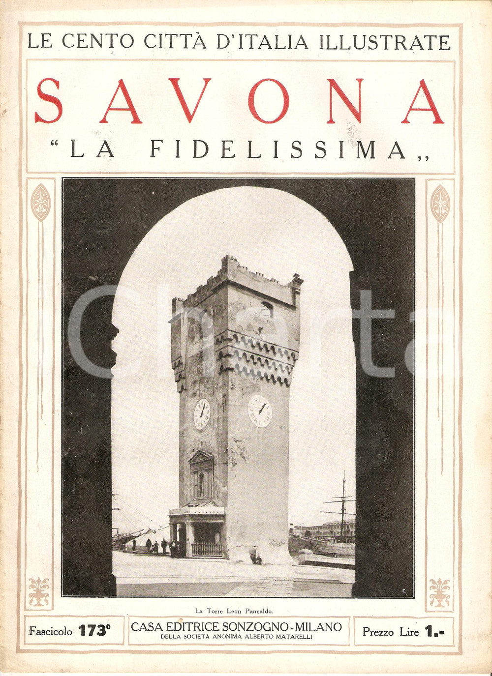 Giornale, rivista storica 1927 CENTO CITTA  D ITALIA  SAVONA La Fidelissima Fascicolo 173 Rivista 1