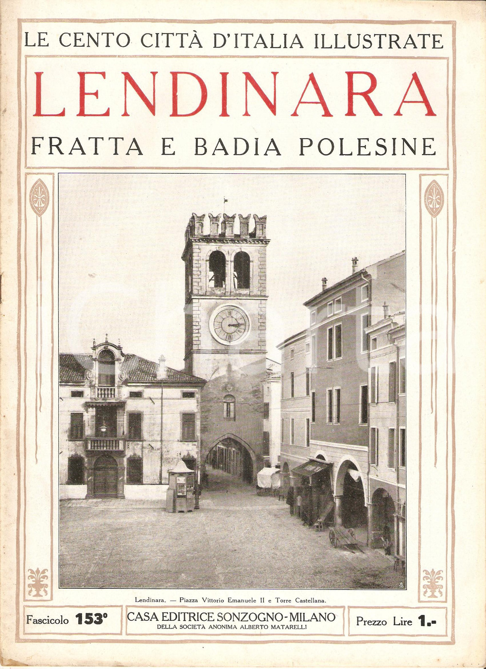 Giornale, rivista storica 1927 CENTO CITTA  D ITALIA Lendinara FRATTA Badia Polesine Fascicolo 153 Rivista 1