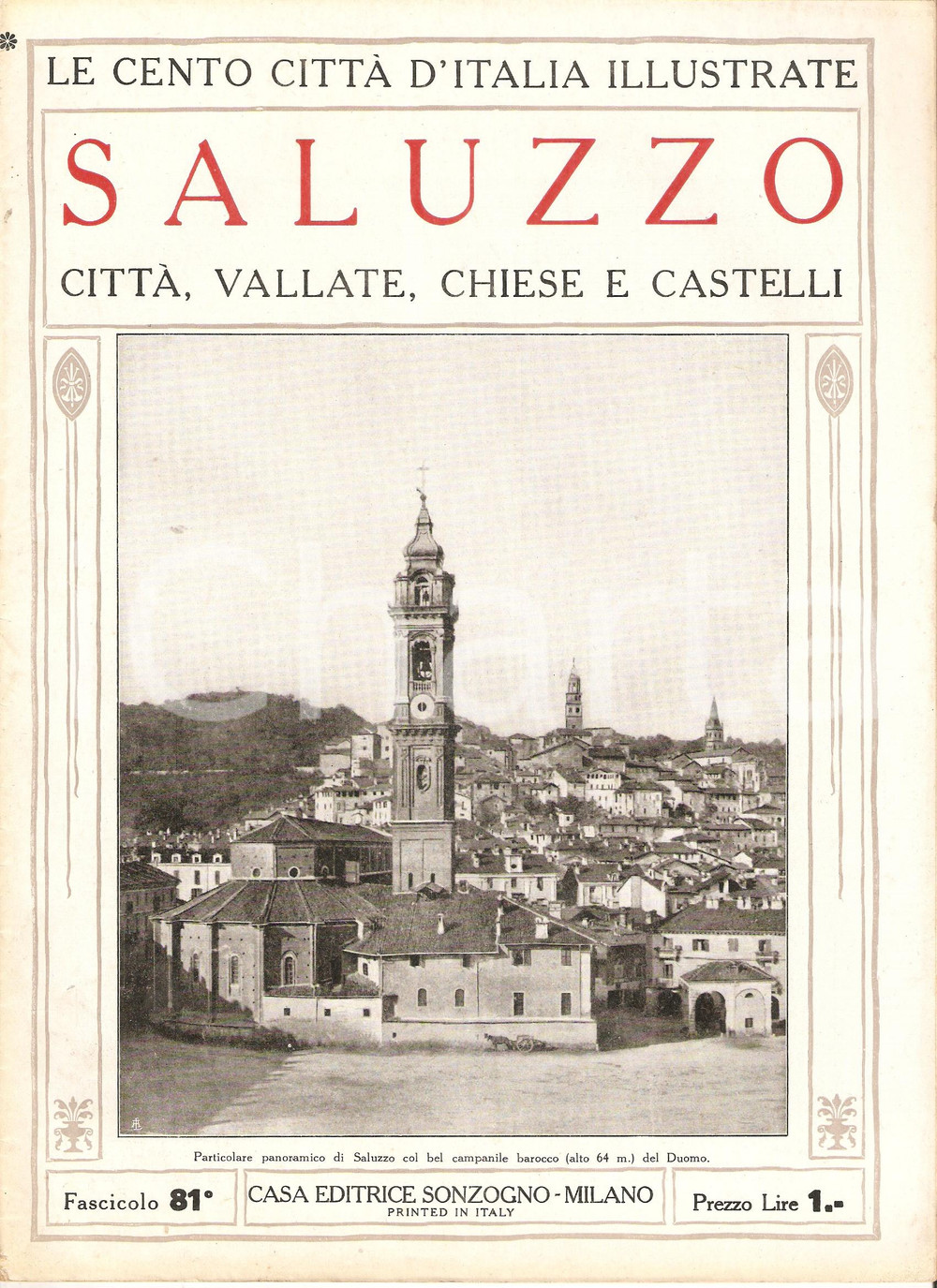 Giornale, rivista storica 1927 CENTO CITTA  D ITALIA Saluzzo Fascicolo 81 Rivista SONZOGNO 1