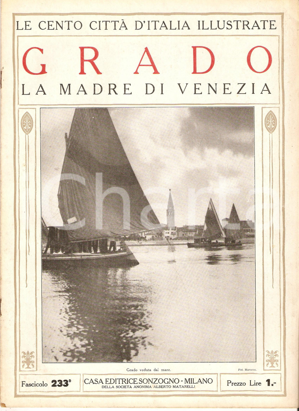 Giornale, rivista storica 1927 CENTO CITTA  D ITALIA  GRADO Fascicolo 233 Rivista SONZOGNO 1
