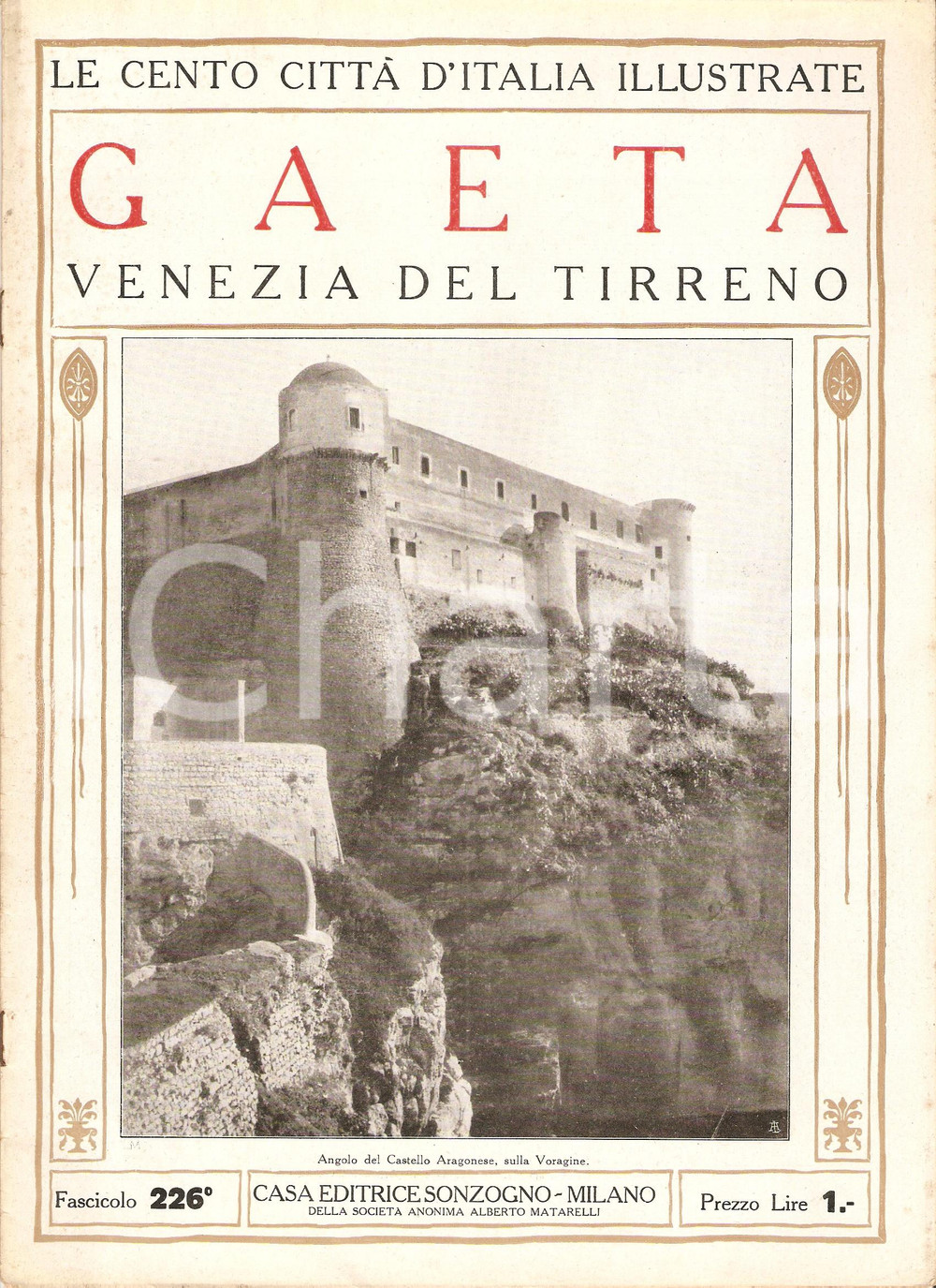 Giornale, rivista storica 1928 CENTO CITTA  D ITALIA  GAETA Fascicolo 226 Rivista SONZOGNO 1
