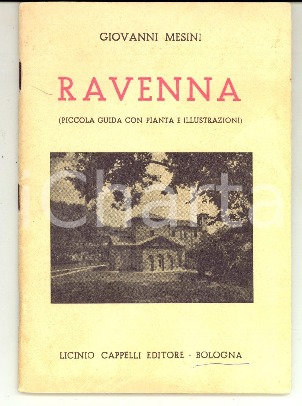 Materiale pubblicitario d’epoca 1952 Giovanni MESINI Ravenna  Guida ILLUSTRATA Ed. CAPPELLI BOLOGNA 1