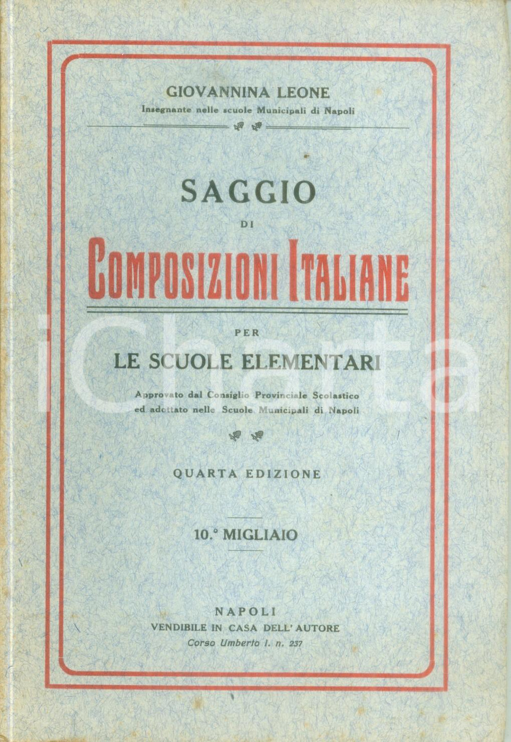 Libro, pubblicazione d epoca 1920 ca Giovannina LEONE Saggio di composizioni italiane per scuole elementari 1