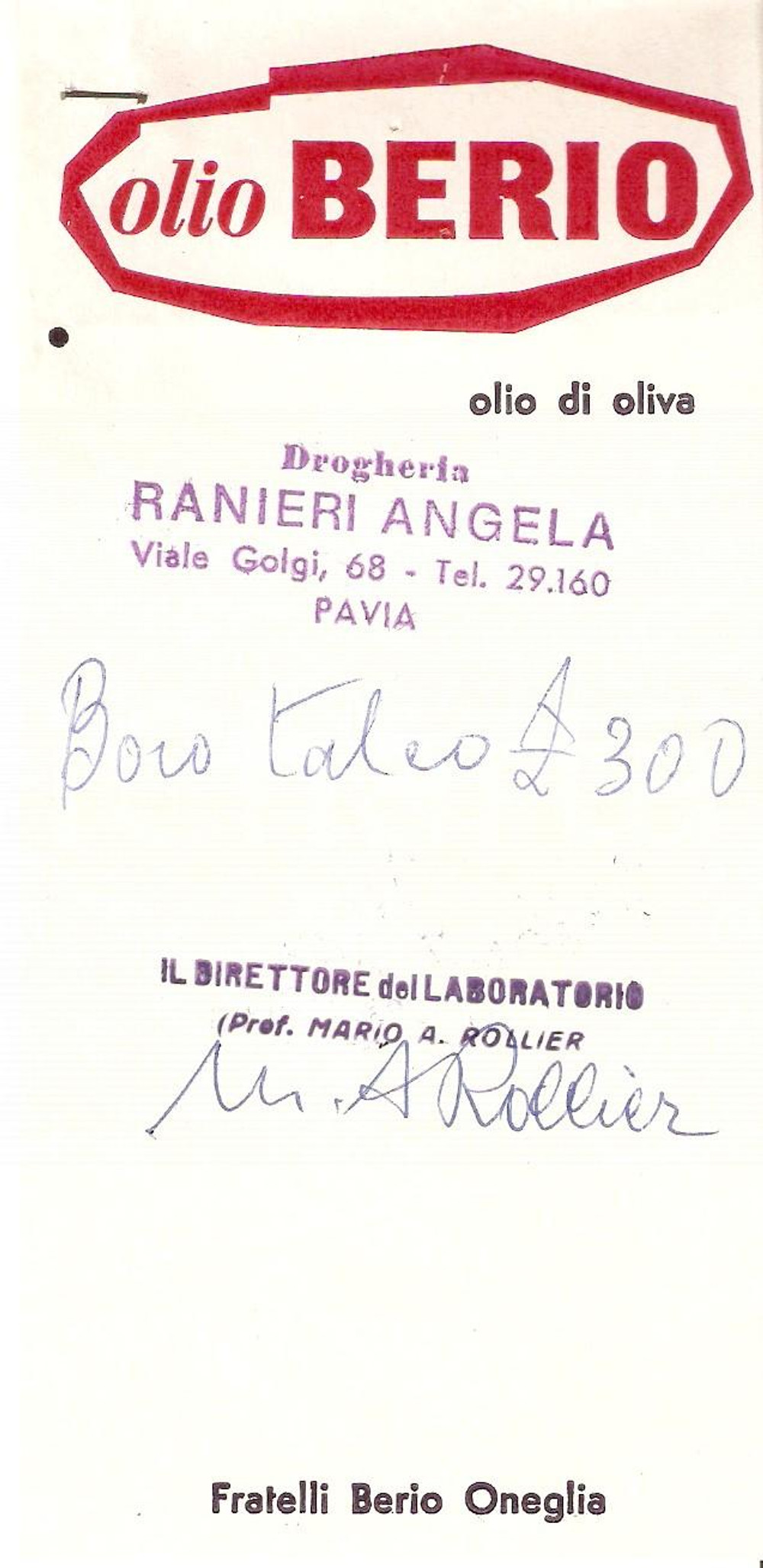 Materiale pubblicitario d’epoca 1965 ca PAVIA Drogheria Angela RANIERI Olio BERIO  ONEGLIA Ricevuta 8x17 1