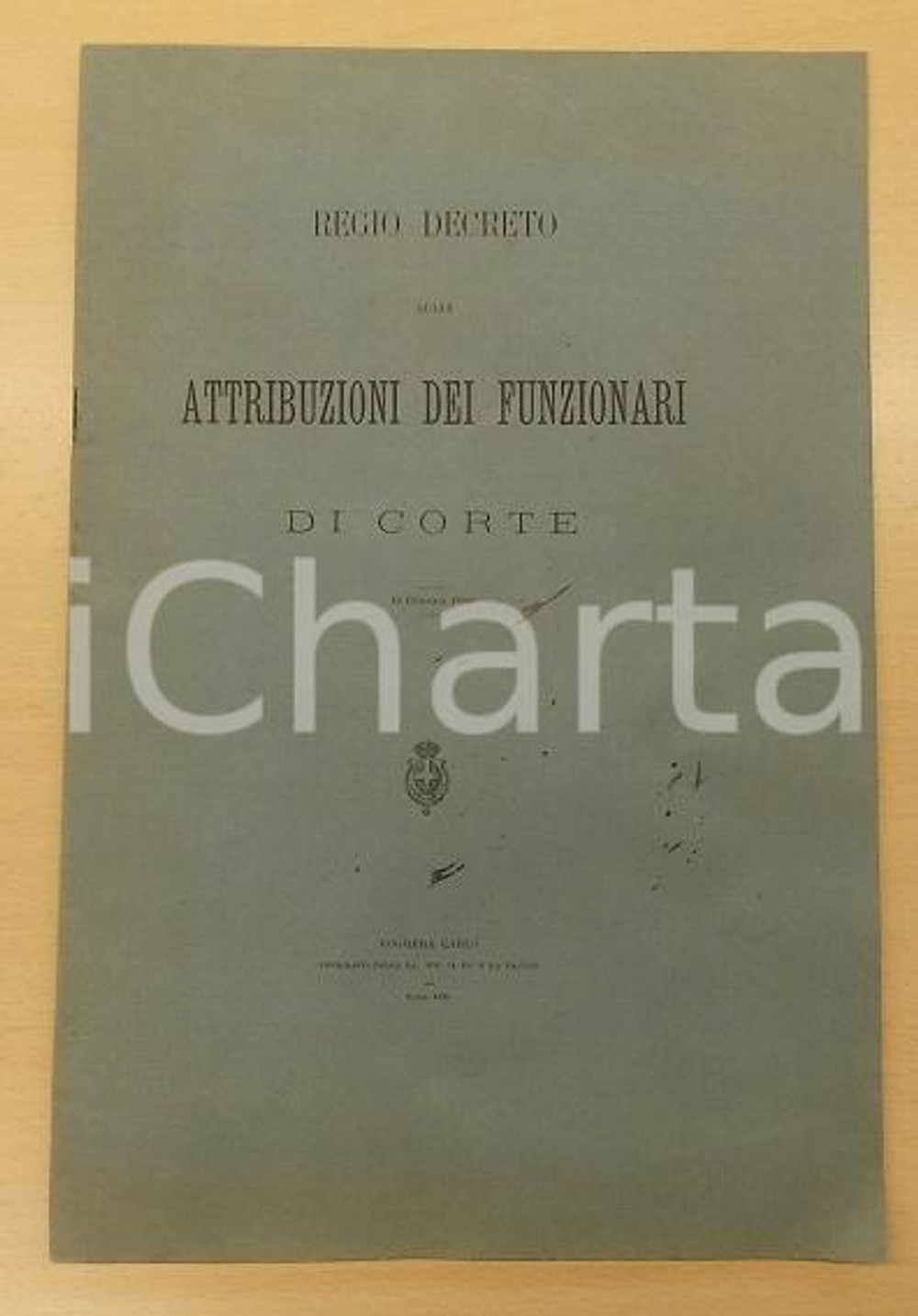 Documento originale, autentico 1890 REGIO DECRETO sulle attribuzioni dei funzionari di corte Pubblicazione 1