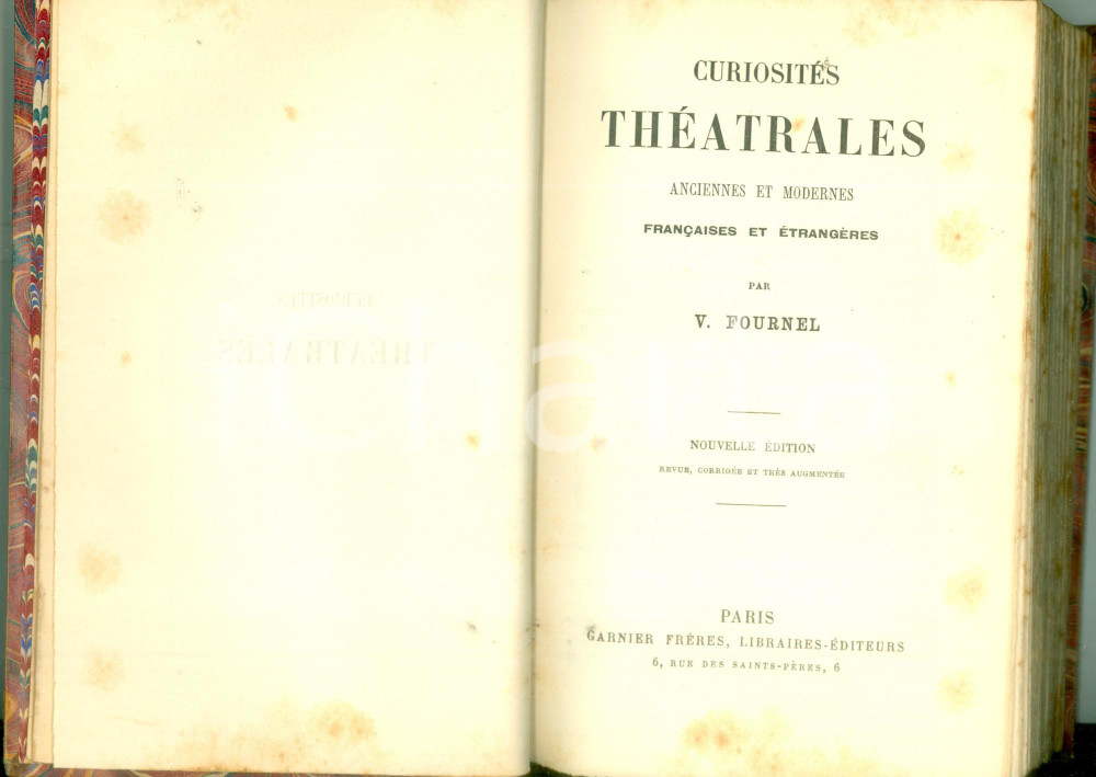 Libro, pubblicazione d epoca 1878 Victor FOURNEL Curiosités théâtrales anciennes et modernes Nouvelle édition 1
