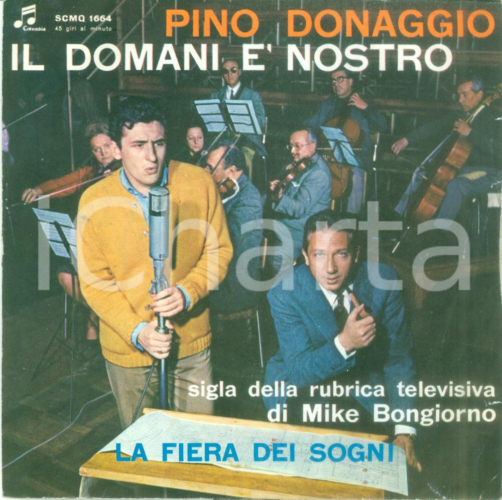 Oggetto da collezione cartaceo 1963 Pino DONAGGIO Il domani Ã¨ nostro Mike BONGIORNO Vinile 45 giri SCMQ 1664 1