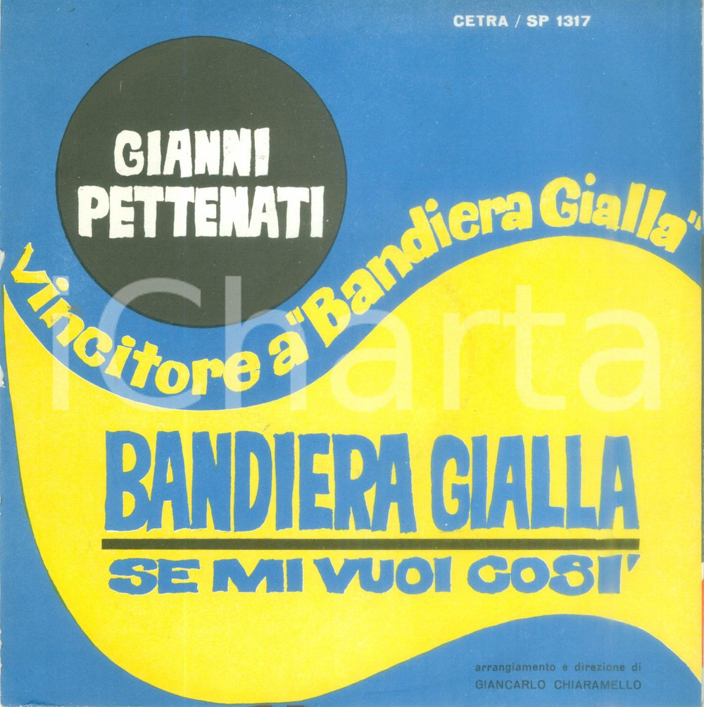 Oggetto da collezione cartaceo 1966 Gianni PETTENATI Bandiera gialla Vinile 45 giri CETRA SP 1317 1
