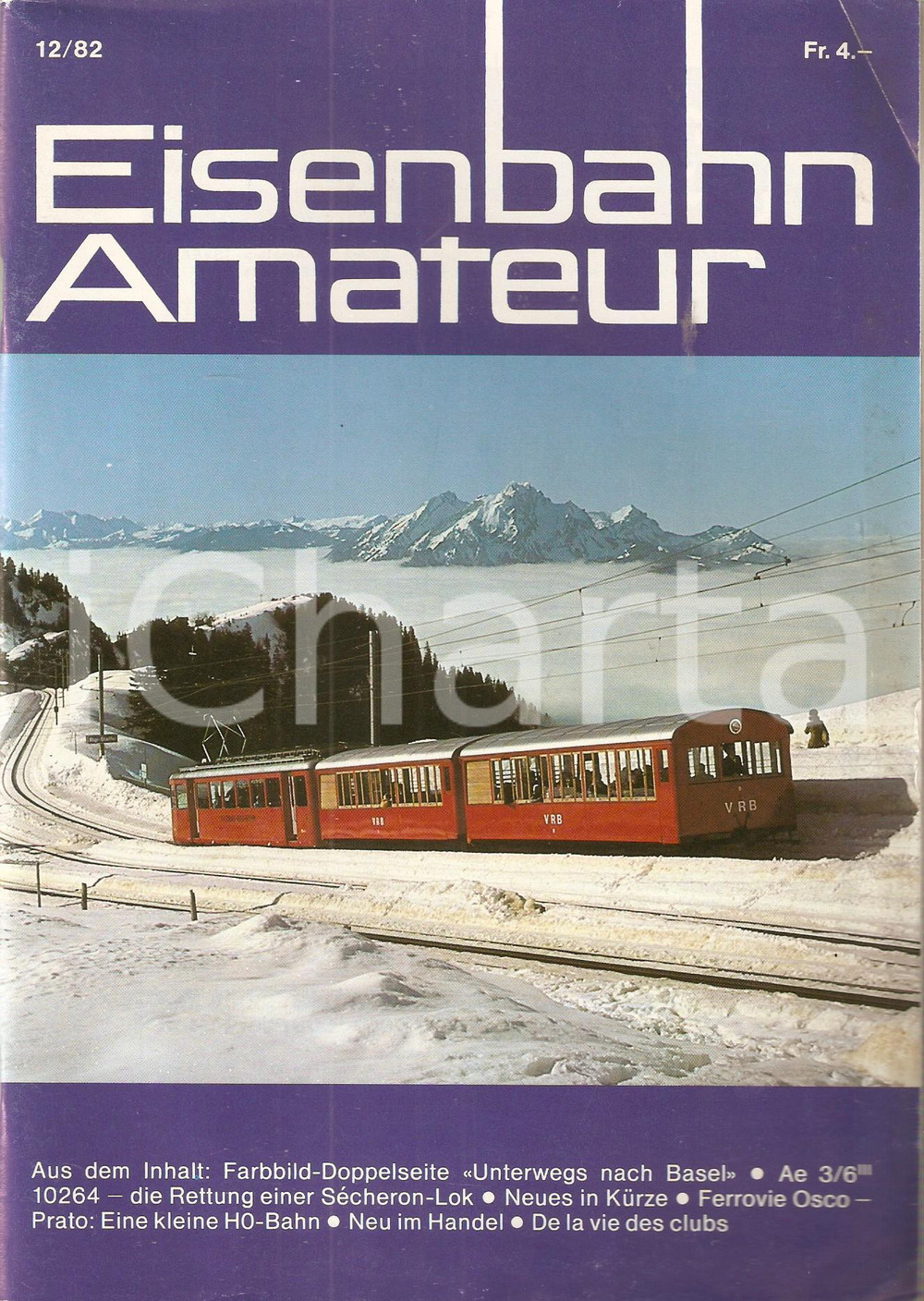 Giornale, rivista storica 1982 EISENBAHN AMATEUR 12 Locomotiva VRB BDhe 4/4 5 a RIGI STAFFEL Rivista 1