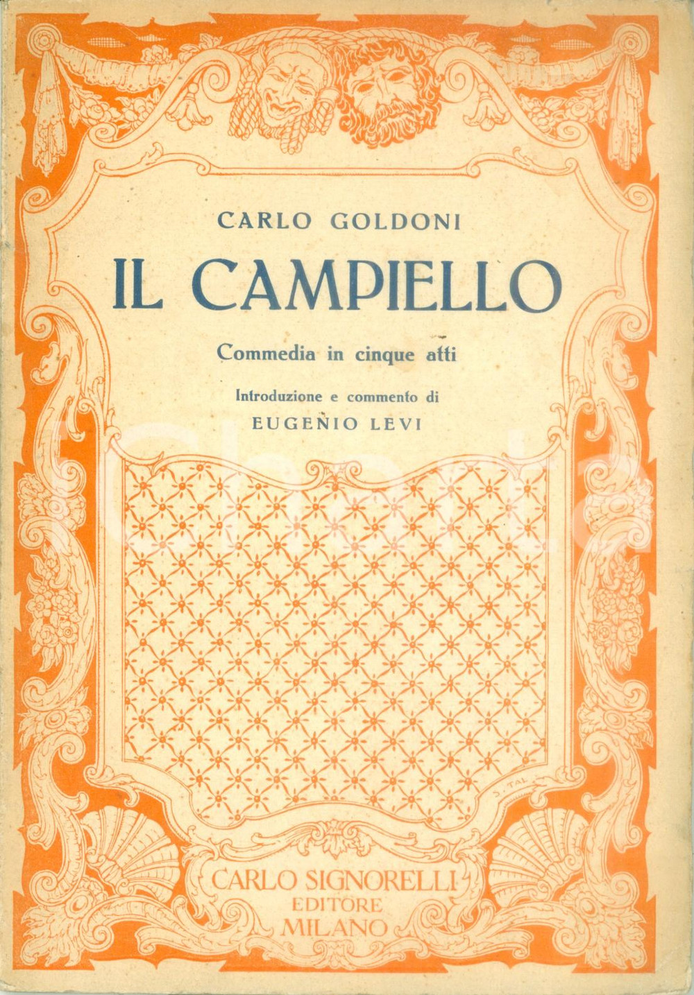 Libro, pubblicazione d epoca 1955 Carlo GOLDONI Il Campiello commento Eugenio LEVI Classici SIGNORELLI 1