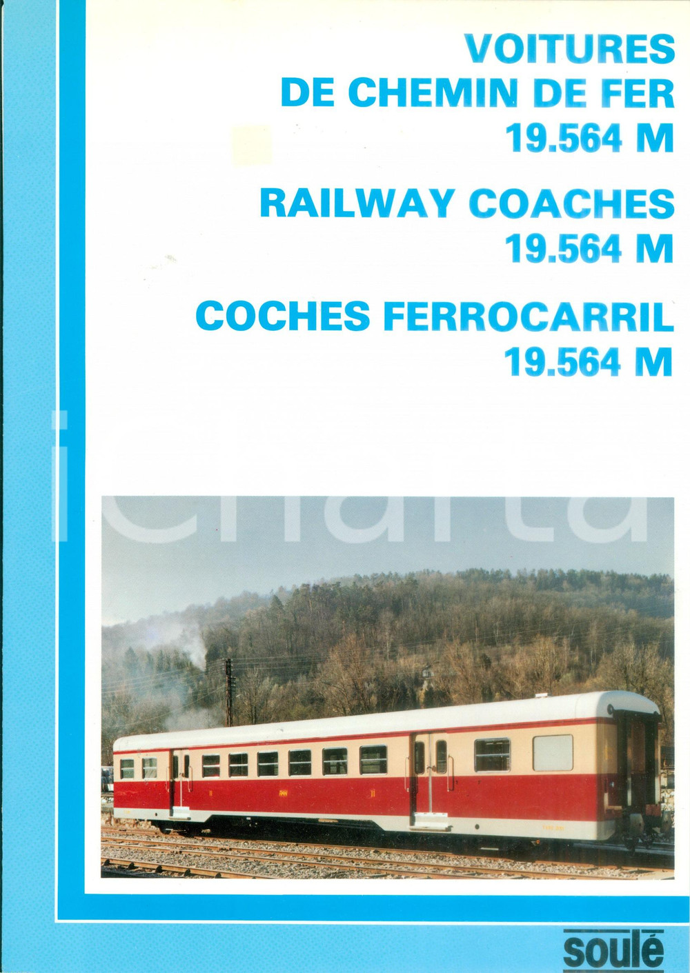 Materiale pubblicitario d’epoca 1975 ca FRANCE Voitures de Chemin de Fer 19.564 M Opuscolo ILLUSTRATO 1