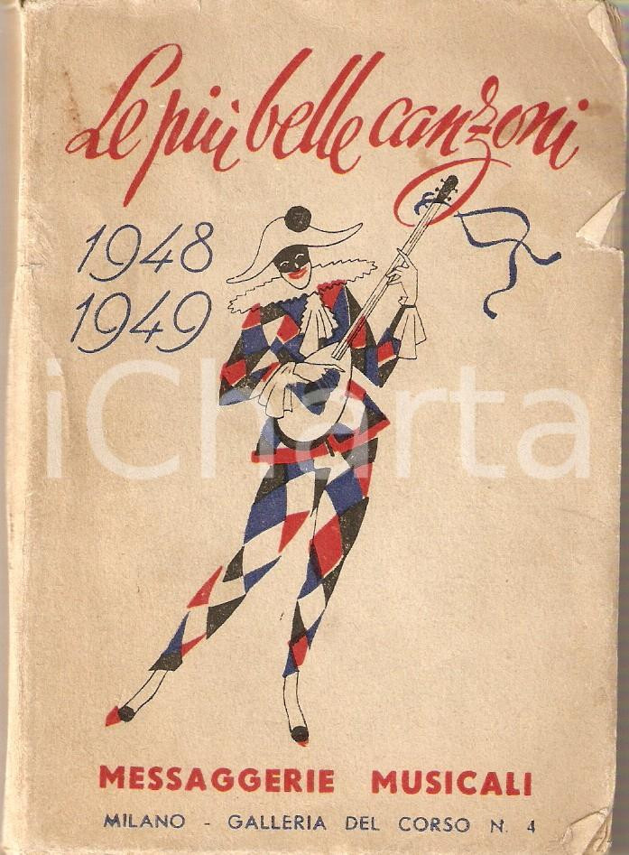 Libro, pubblicazione d epoca 1948  1949 MILANO Messaggerie Musicali LE PIU  BELLE CANZONI Volume ILLUSTRATO 1