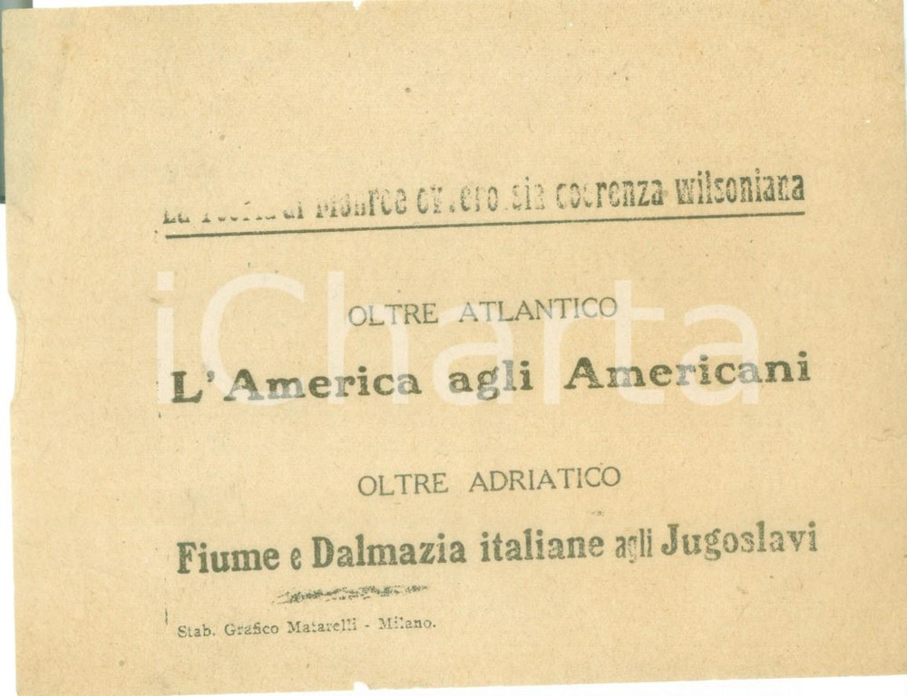 Documento originale, autentico 1920 ca MILANO Fiume e Dalmazia italiane agli JUGOSLAVI contro Thomas WILSON 1