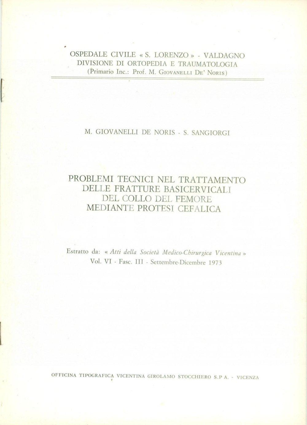 Libro, pubblicazione d epoca 1973 Manlio GIOVANELLI DE NORIS Trattamento fratture basicervicali femore 1