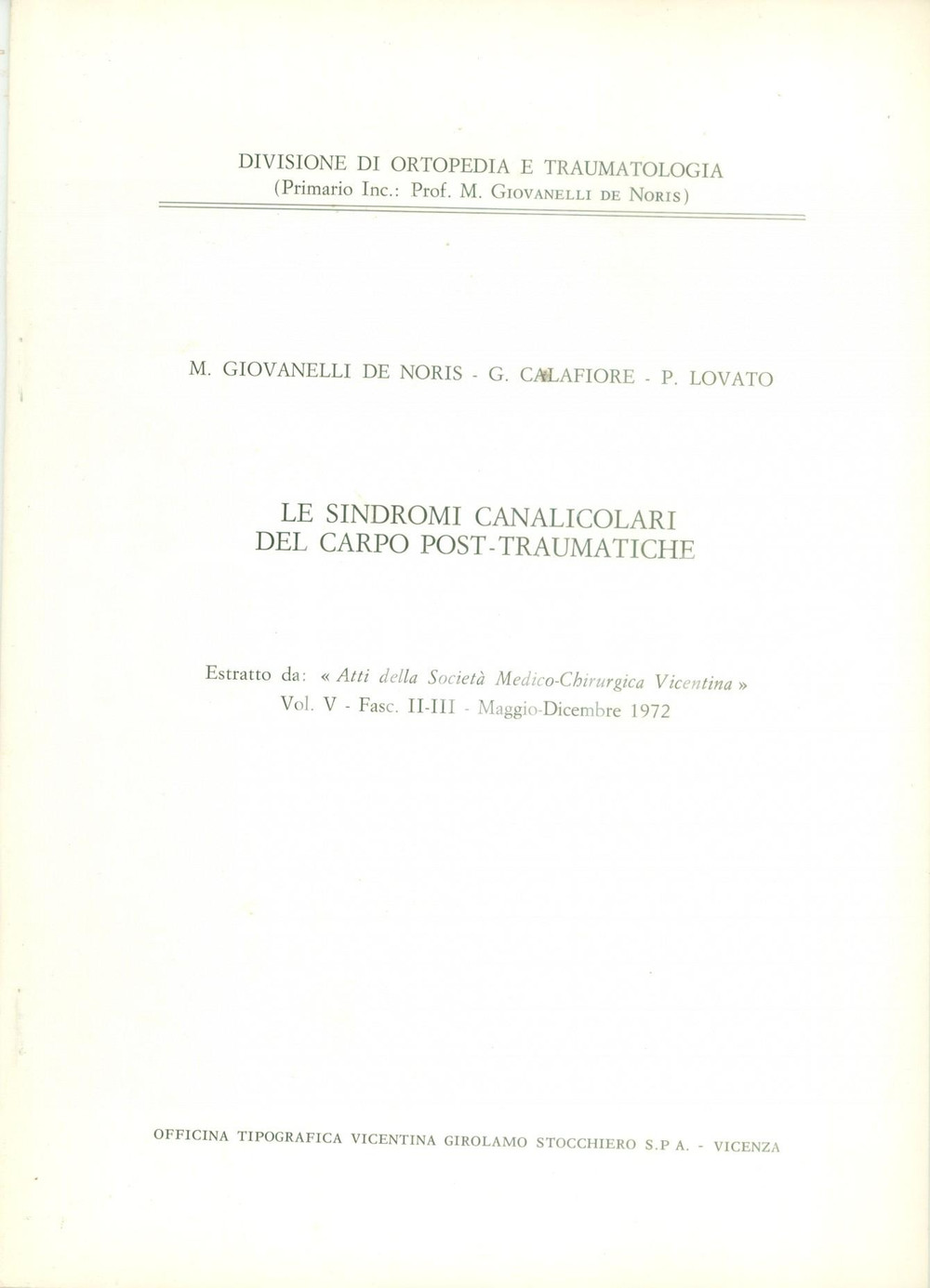Libro, pubblicazione d epoca 1972 Manlio GIOVANELLI DE NORIS Sindromi canalicolari del carpo Pubblicazione 1