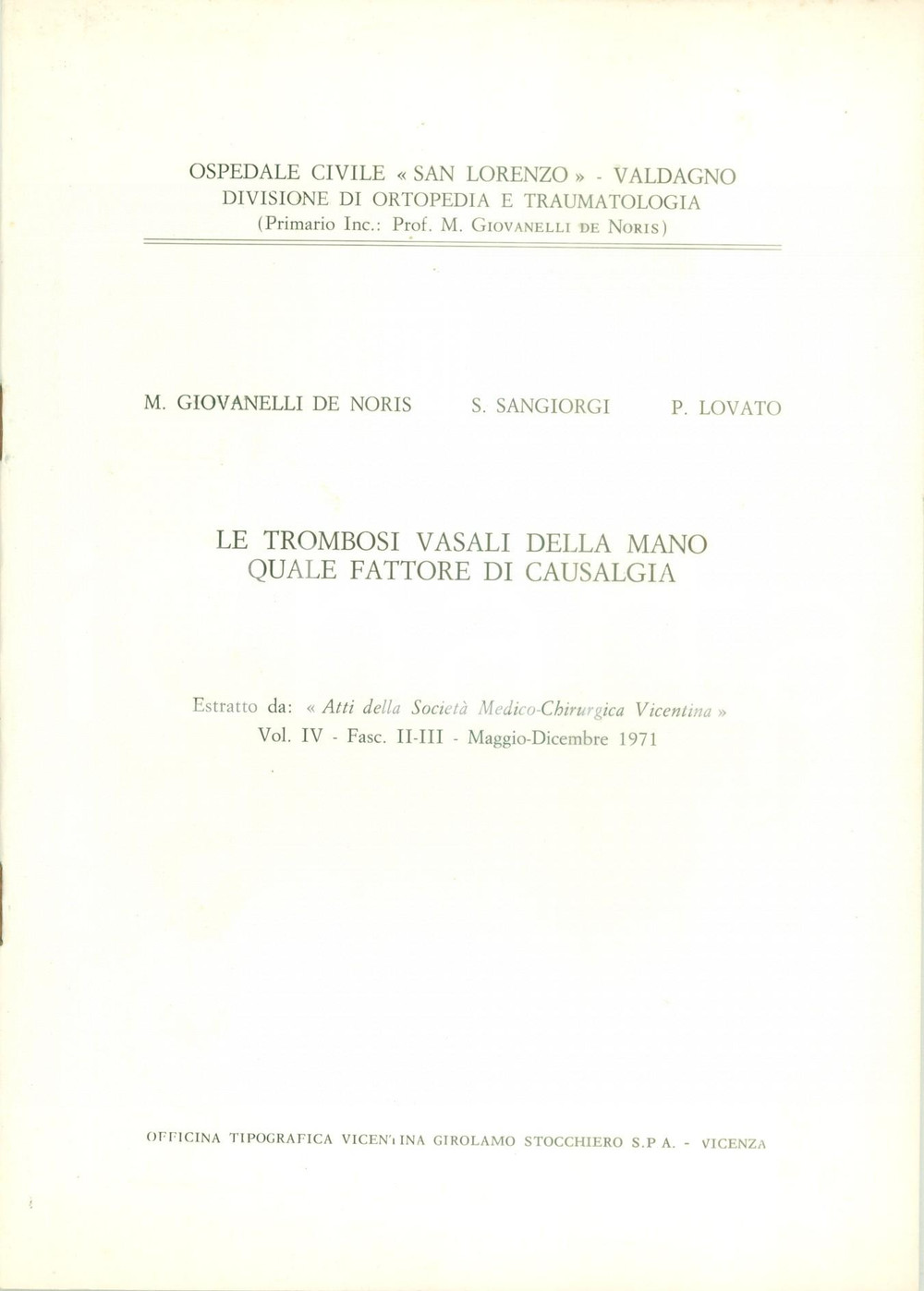 Libro, pubblicazione d epoca 1971 Manlio GIOVANELLI DE NORIS Trombosi vasali della mano fattore di causalgia 1