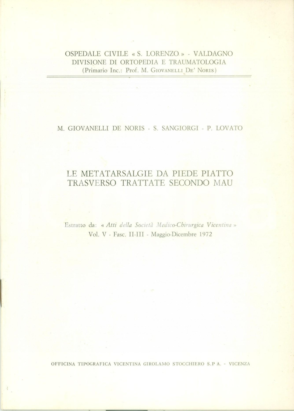 Libro, pubblicazione d epoca 1972 Manlio GIOVANELLI DE NORIS Metatarsalgie da piede piatto trasverso 1