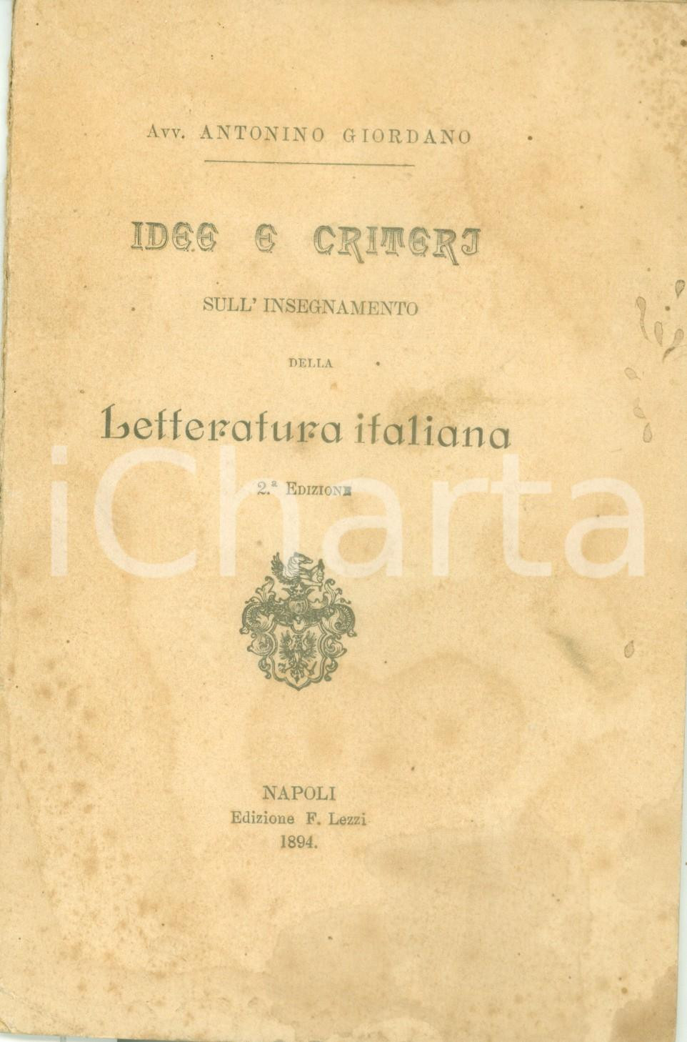 Libro, pubblicazione d epoca 1894 Antonino GIORDANO Criteri insegnamento letteratura italiana DANNEGGIATO 1