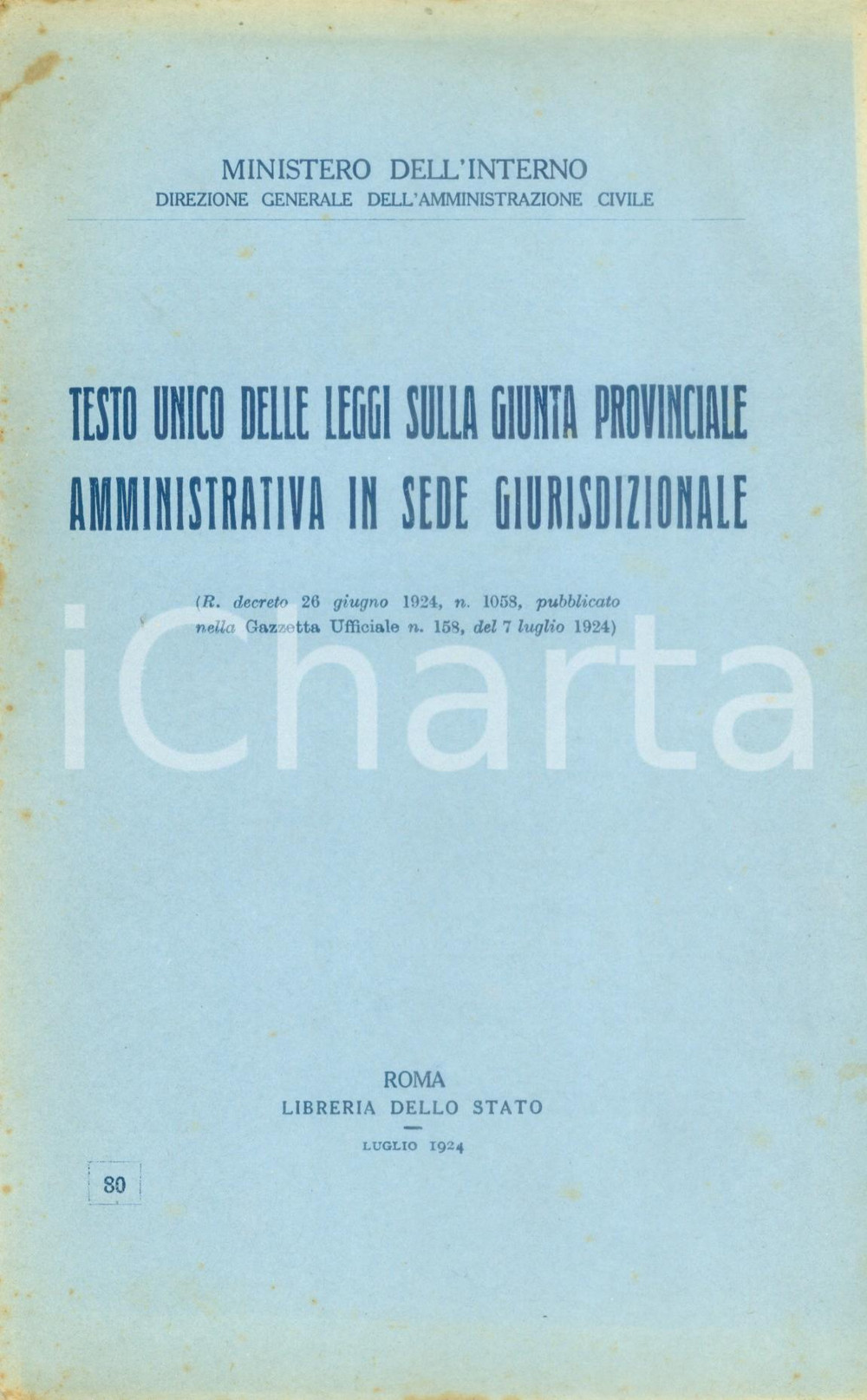 Documento originale, autentico 1924 ROMA MINISTERO INTERNO Testo Unico delle Leggi sulla Giunta Provinciale 1