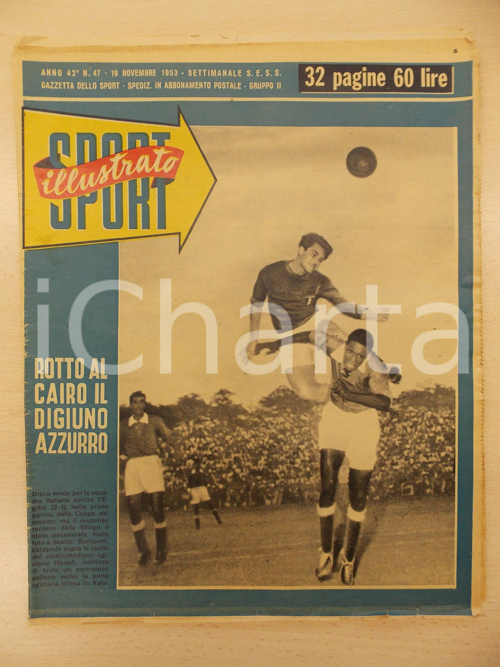 Giornale, rivista storica 1953 SPORT ILLUSTRATO Coppa del Mondo Rotto al CAIRO il digiuno azzurro Rivista 1