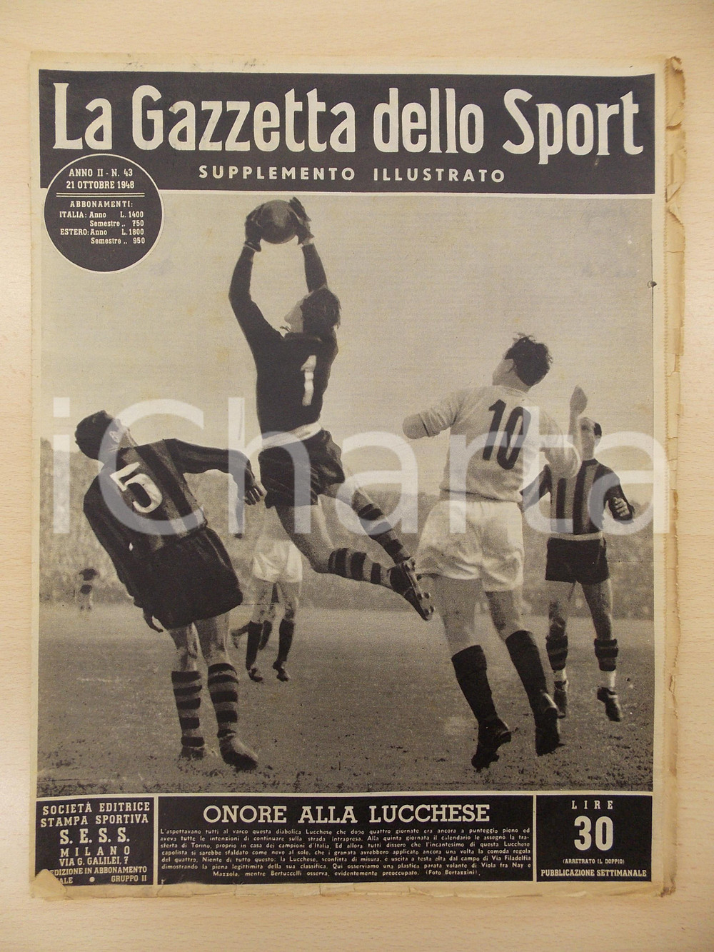 Giornale, rivista storica 1948 GAZZETTA DELLO SPORT Onore alla Lucchese sconfitta di misura ILLUSTRATO 1