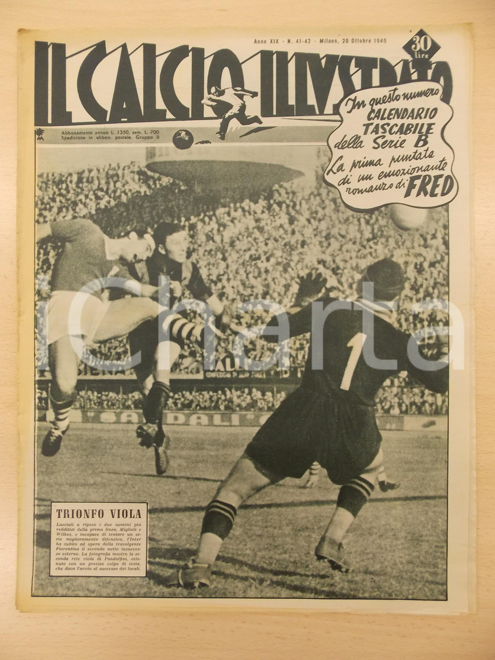 Giornale, rivista storica 1949 IL CALCIO ILLUSTRATO FIORENTINA trionfa sull INTER Rivista anno XIX n 4142 1