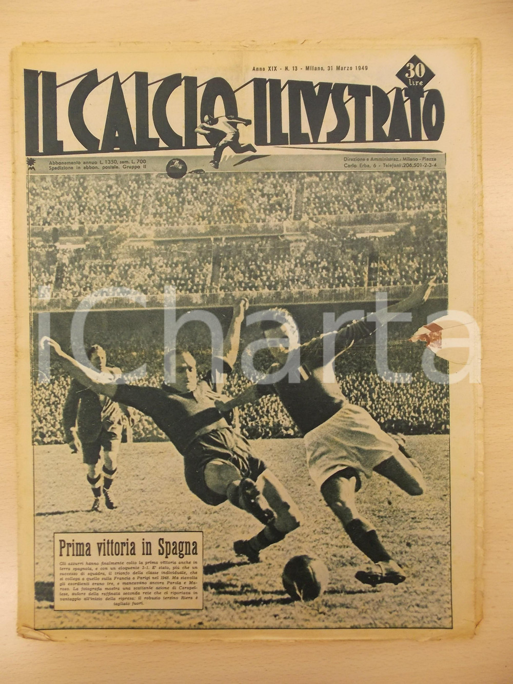 Giornale, rivista storica 1949 IL CALCIO ILLUSTRATO Prima vittoria azzurra in SPAGNA Rivista anno XIX n 13 1