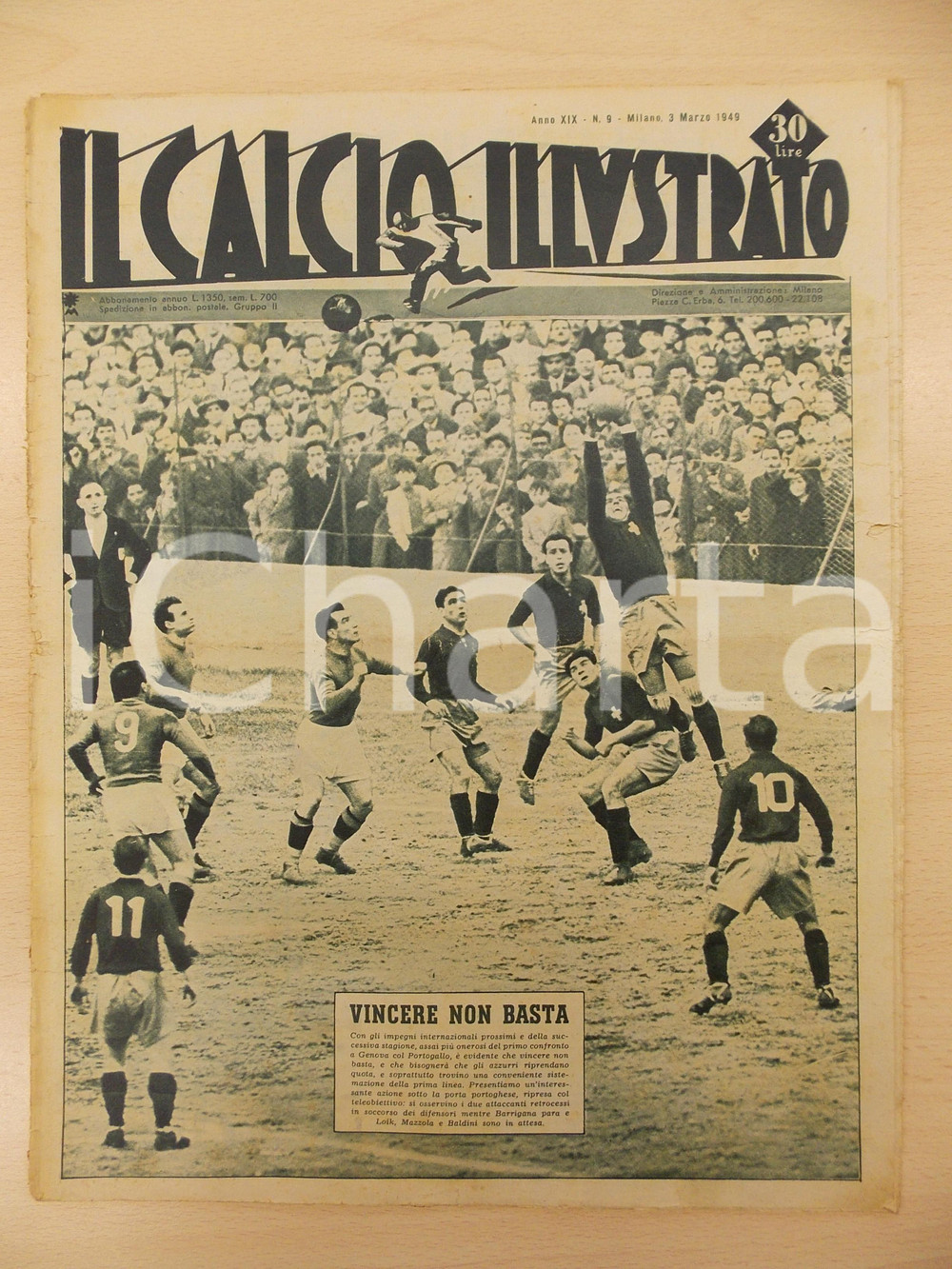 Giornale, rivista storica 1949 IL CALCIO ILLUSTRATO Nazionale Italiana Vincere non basta Rivista XIX n. 9 1