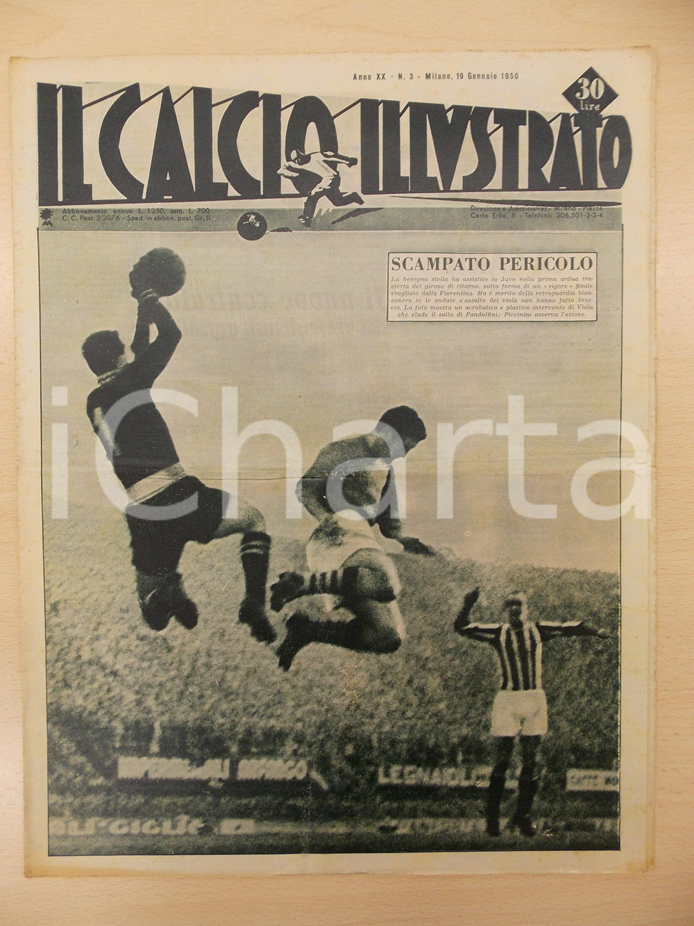 Giornale, rivista storica 1950 IL CALCIO ILLUSTRATO La JUVENTUS scampa il pericolo Rivista anno XX n 3 1