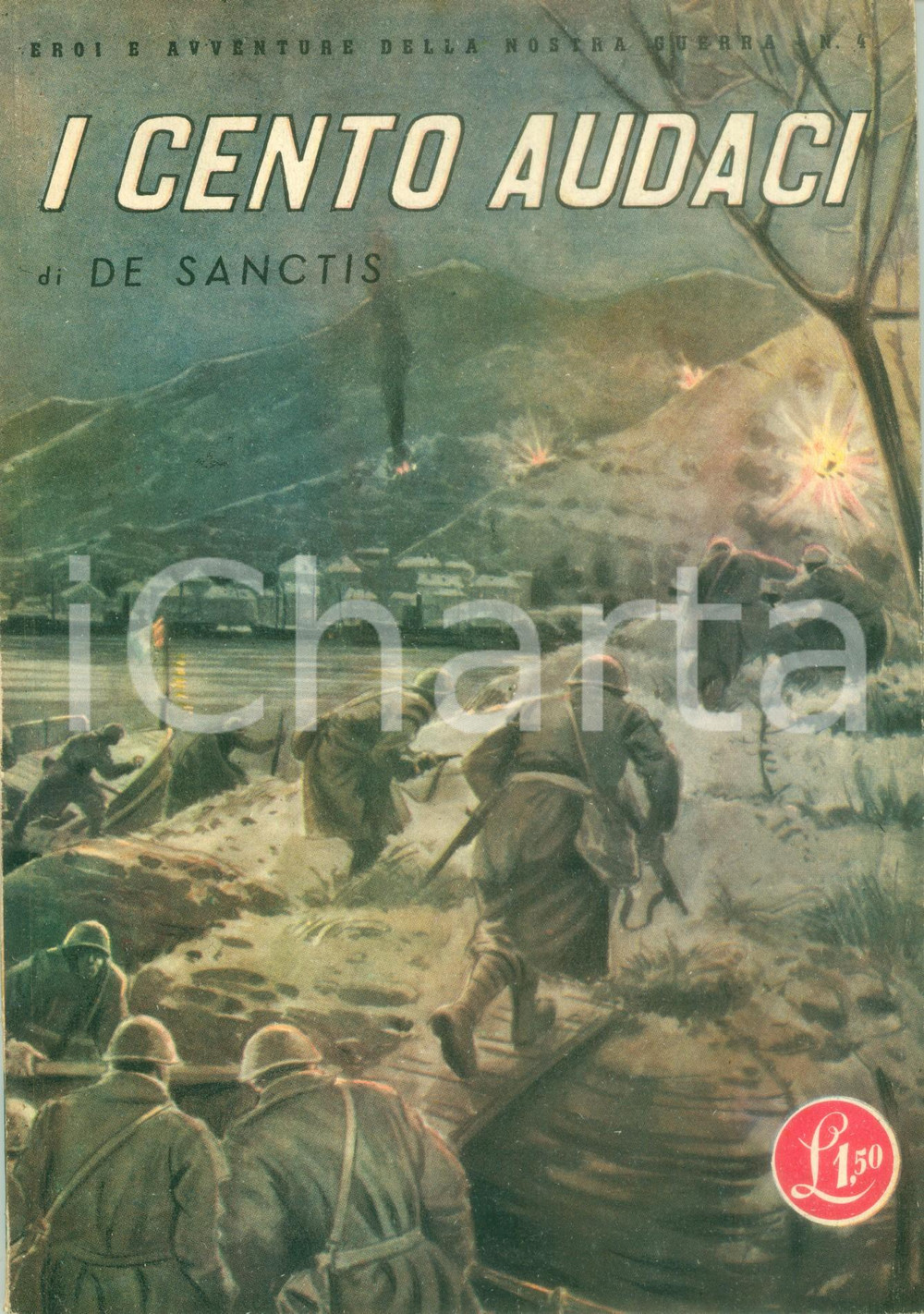 Libro, pubblicazione d epoca 1942 Gino DE SANCTIS I cento audaci Bandiera verde Propaganda guerra ILLUSTRATA 1