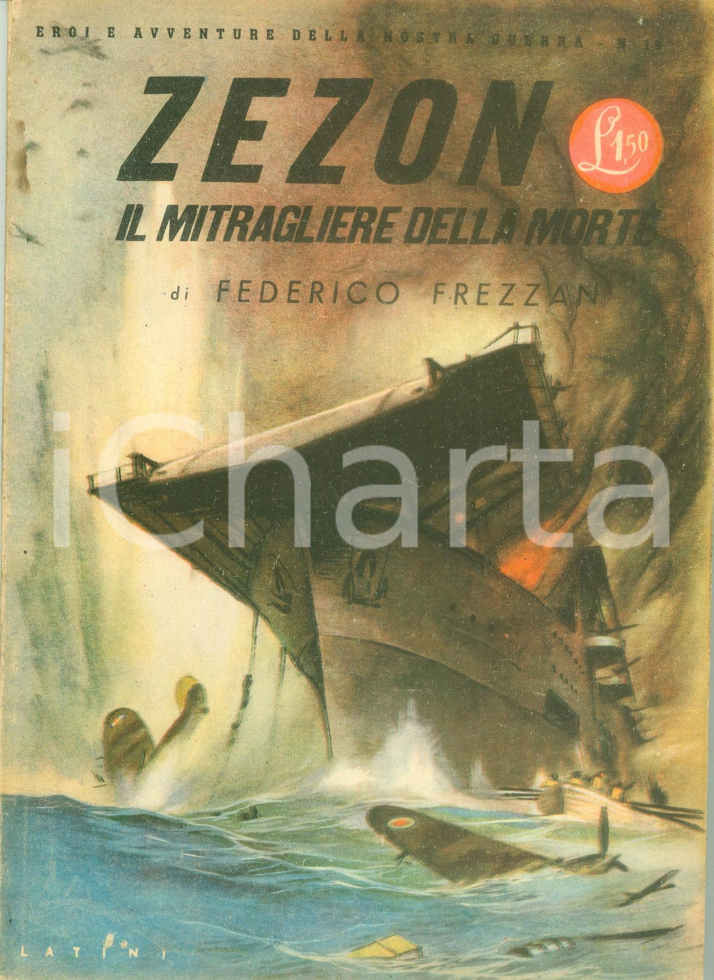 Libro, pubblicazione d epoca 1943 Achille ZEZON Il mitragliere della morte Propaganda di guerra ILLUSTRATA 1
