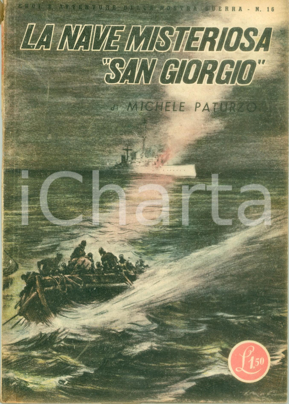 Libro, pubblicazione d epoca 1943 Michele PATURZO La nave misteriosa SAN GIORGIO ILLUSTRATO Propaganda 1